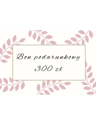 Bon podarunkowy 300 PLN